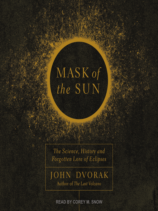 Title details for Mask of the Sun by John Dvorak - Wait list